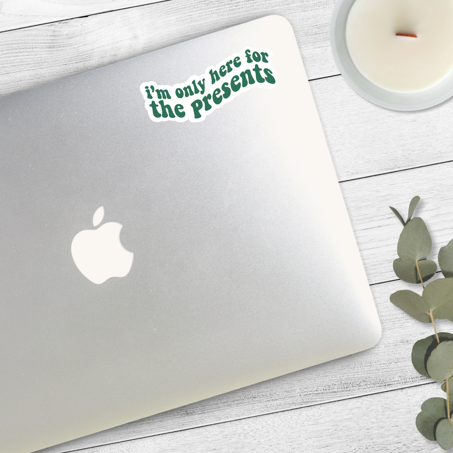 Only Here for the Presents | A Very Merry Birch Studios Christmas