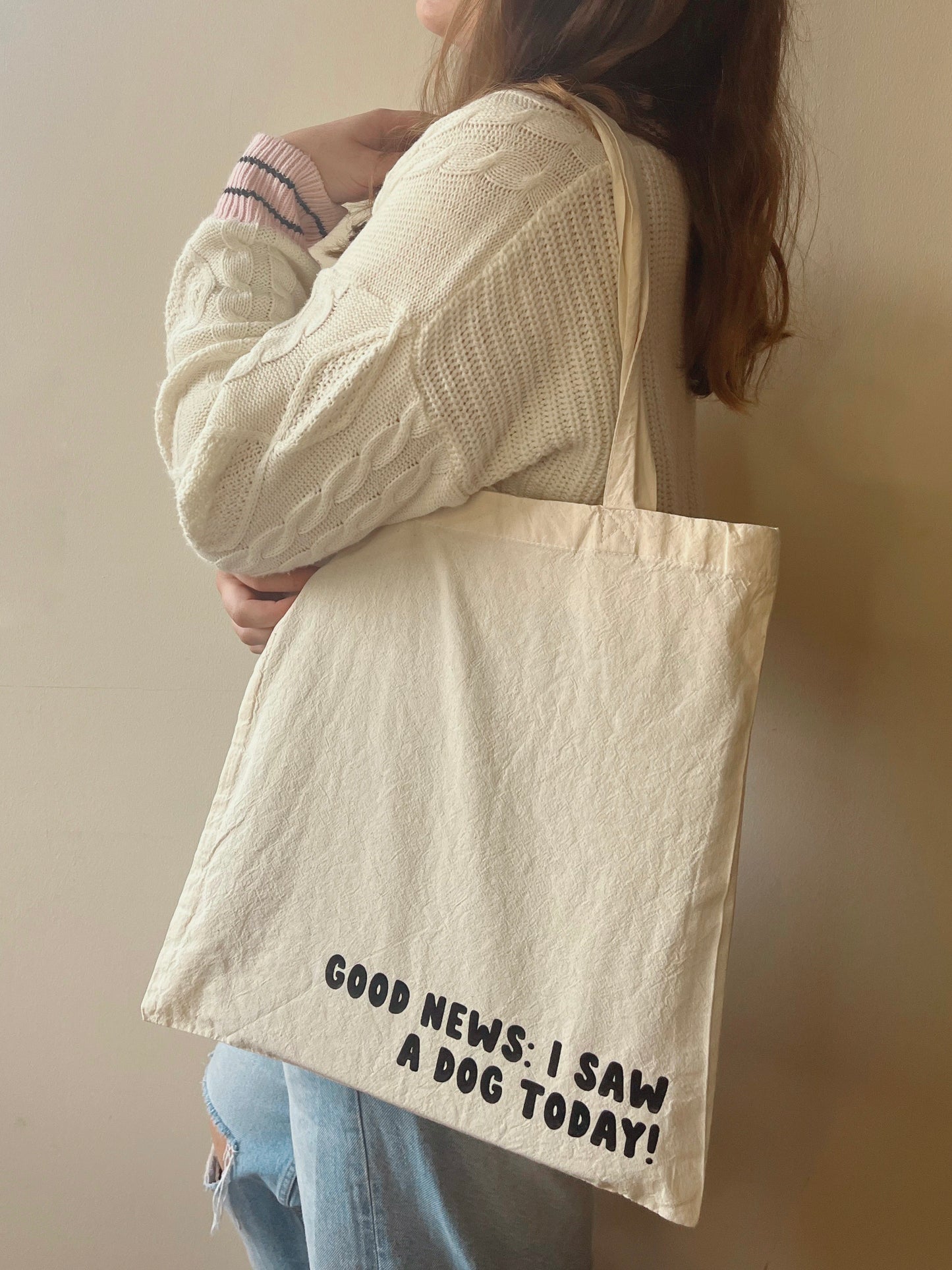 Good News, I Saw a Dog Today Tote Bag
