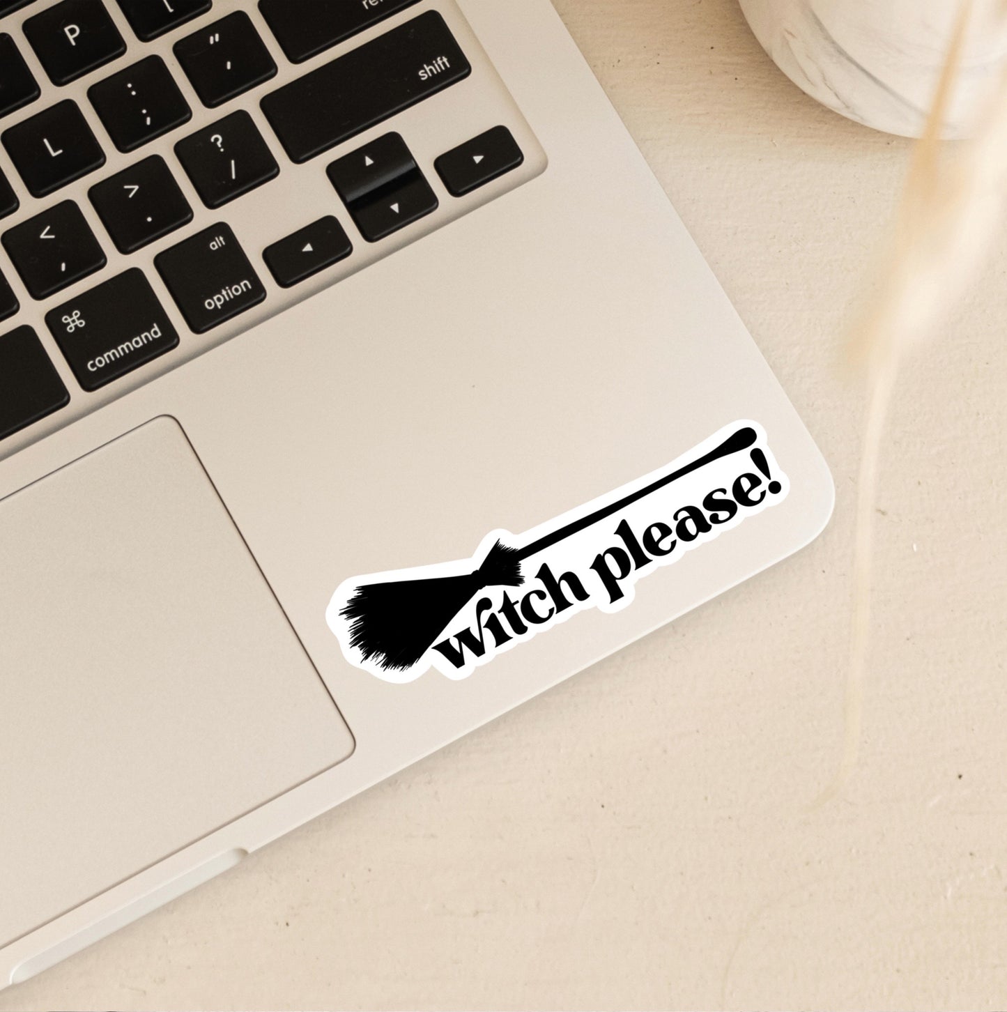 Witch Please! | Halloween