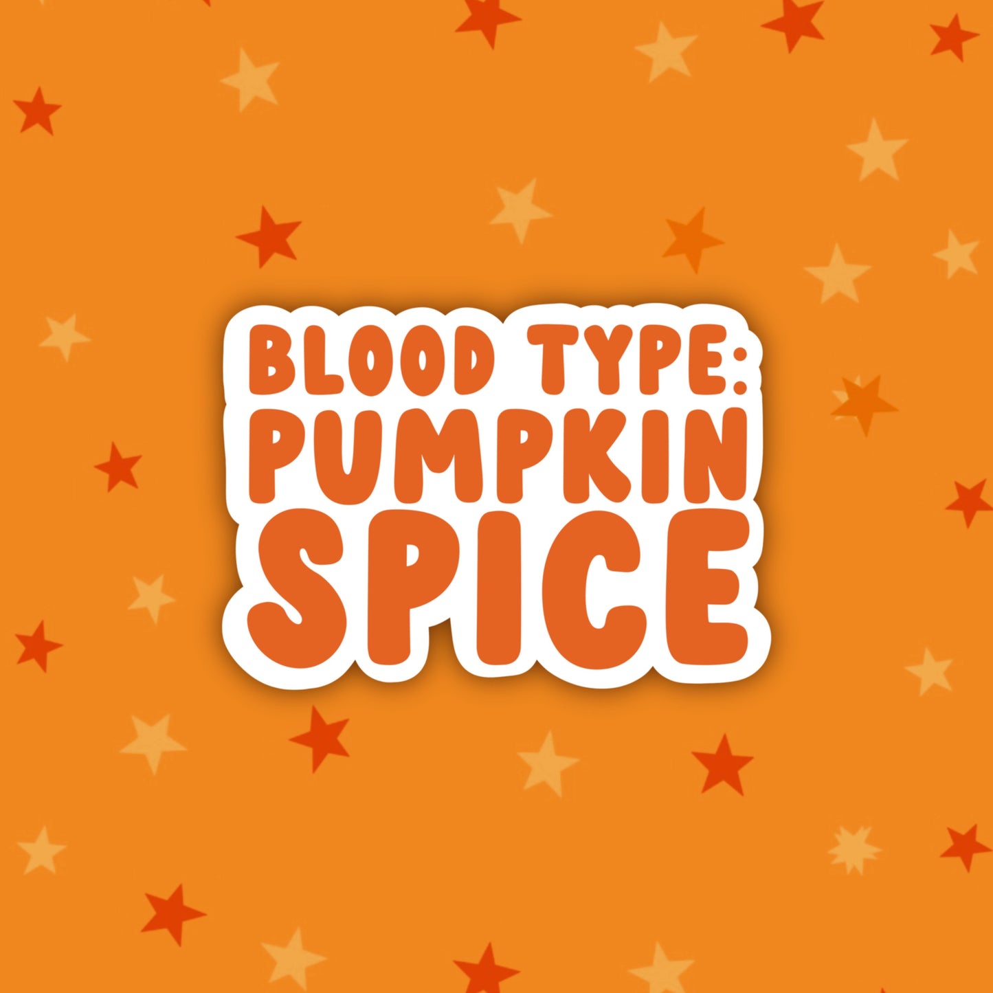 Blood Type: Pumpkin Spice | Autumn Vibes