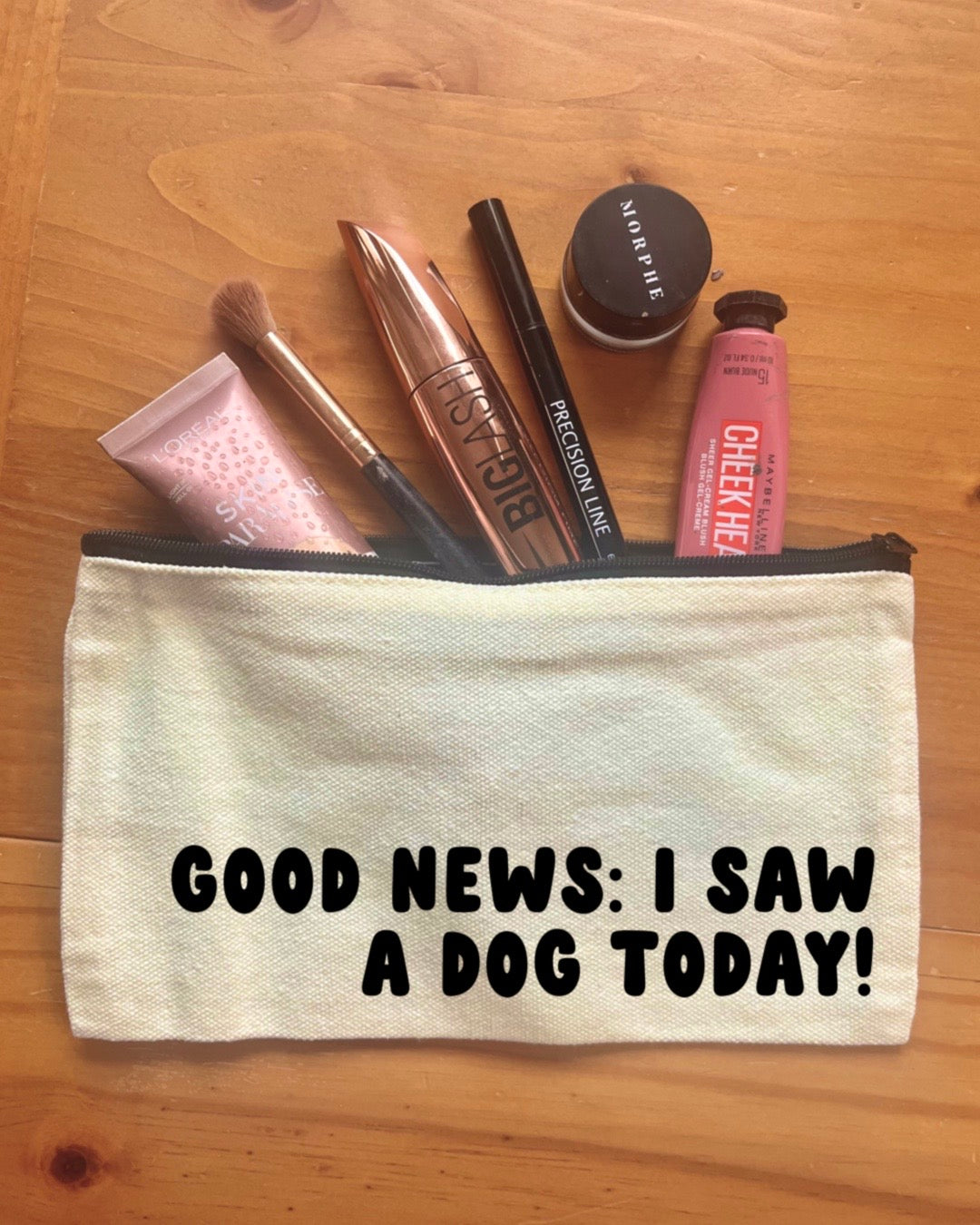 Good News: I Saw a Dog Today! | Pencil Case | Makeup Bag | Small Zipped Pouch