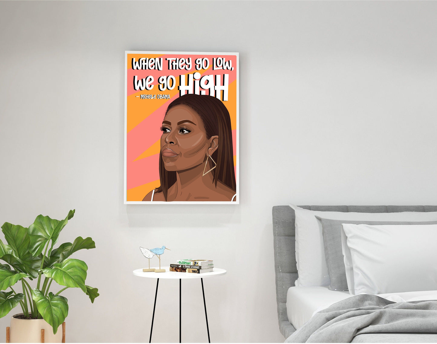 When They Go Low, We Go High | Michelle Obama Poster