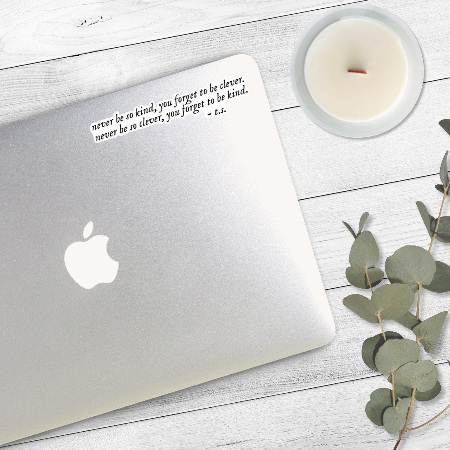 Never Be So Clever, You Forget to Be Kind | Taylor Swift Evermore Stickers | Evermore Album