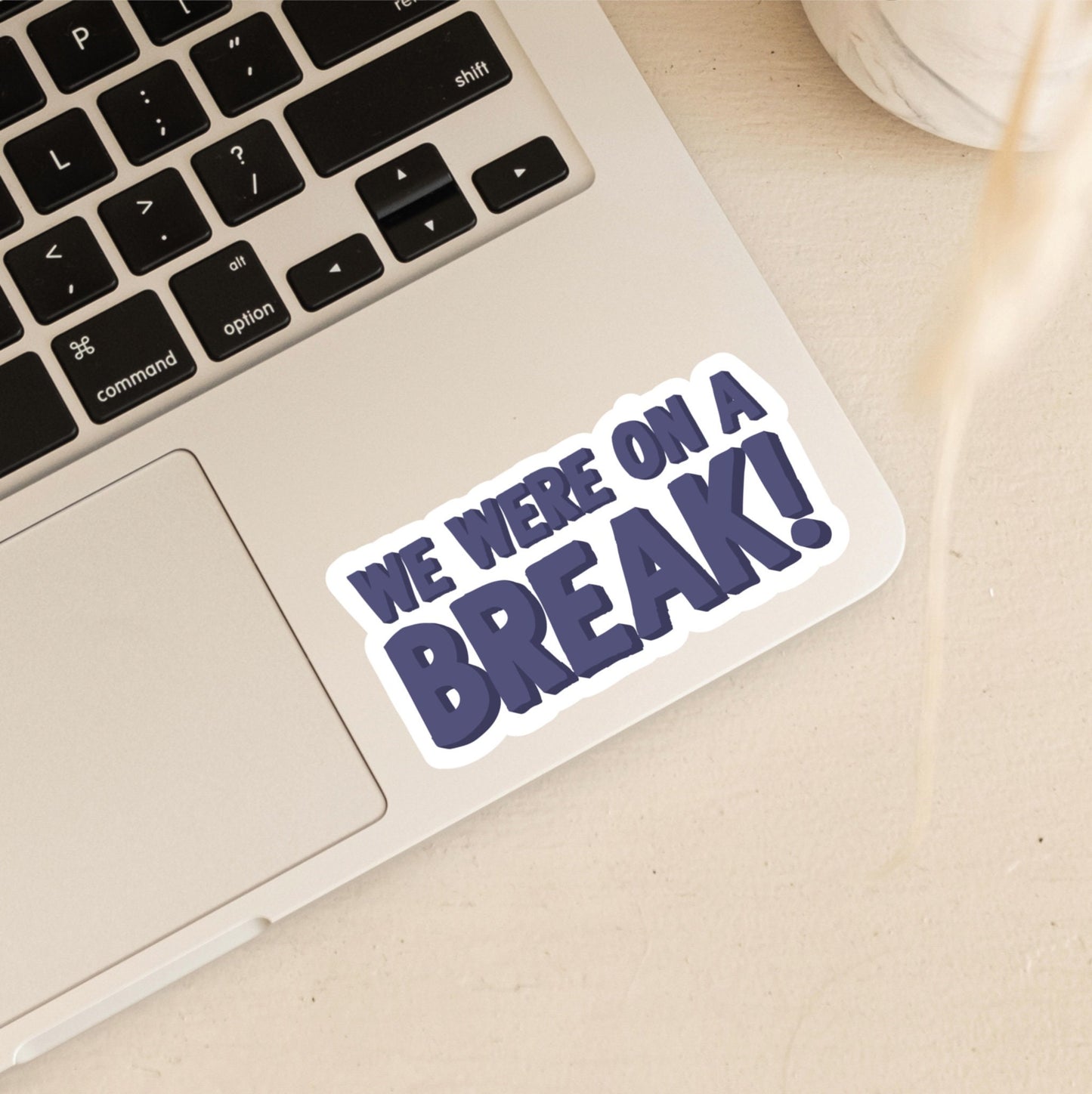 We Were on a Break! | Ross & Rachel | The One With the Friends Stickers | Friends Stickers