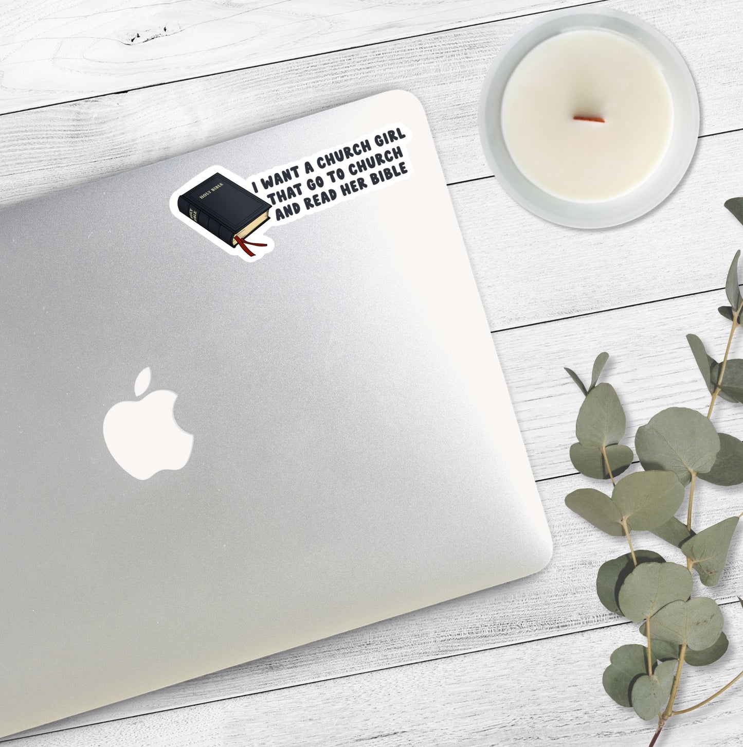 I Want a Church Girl, That Go to Church, and Read her Bible | Vine Stickers