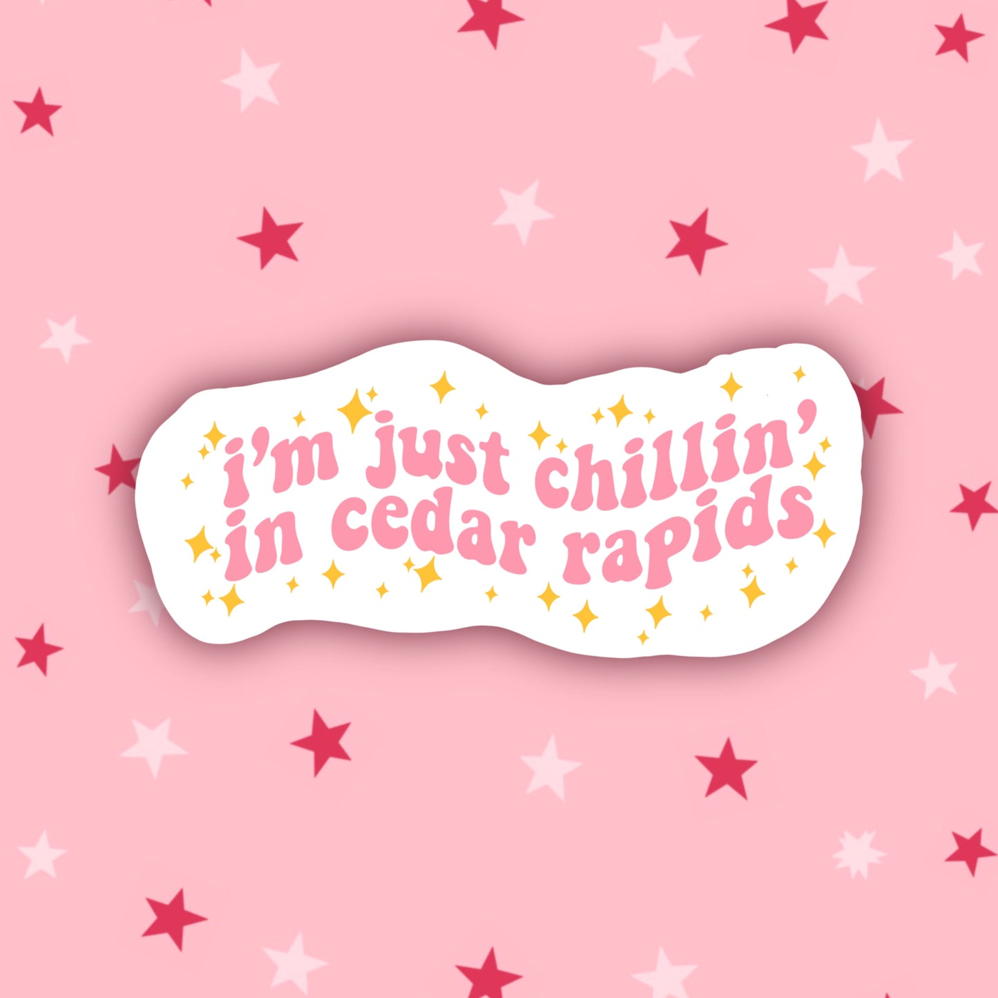 I’m Just Chilling in Cedar Rapids | Vine Stickers