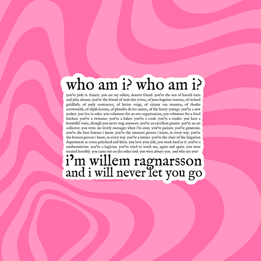 I'm Willem Ragnarsson | A Little Life