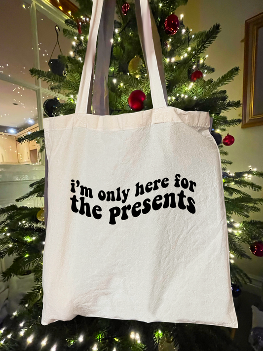 Only Here for the Presents Tote Bag | A Very Merry Birch Studios Christmas