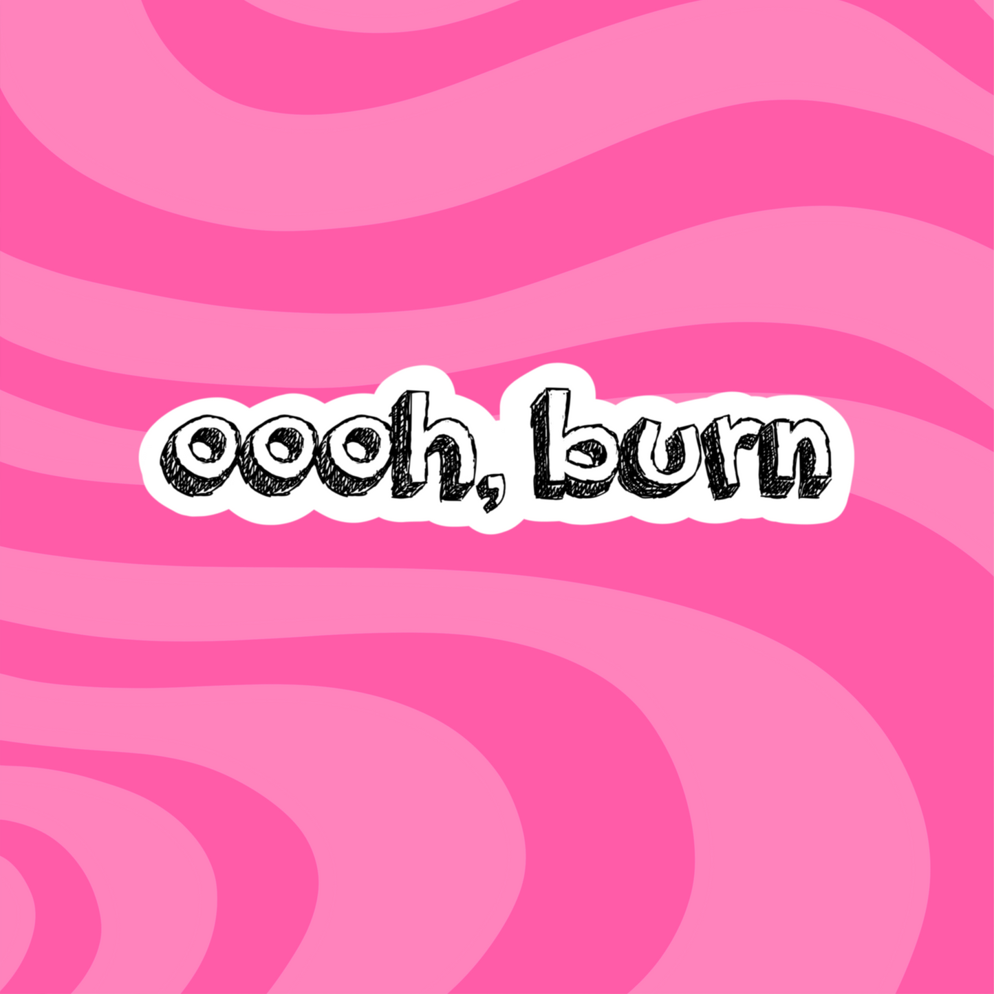 Ooh Burn | Easy A