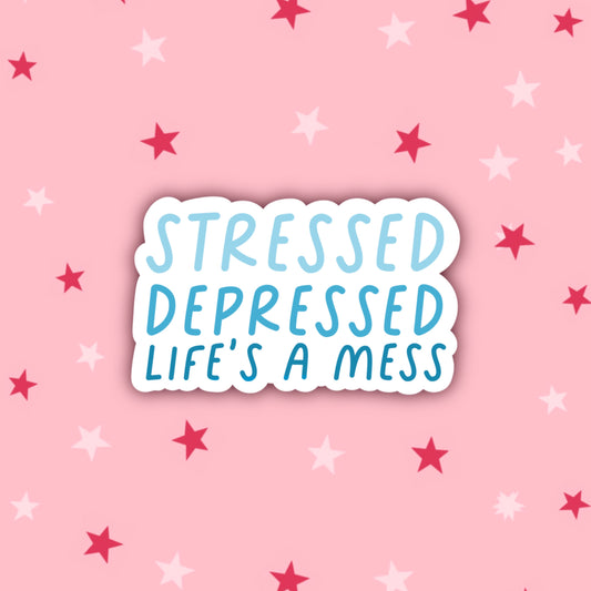 Stressed, Depressed, Life's a Mess | Student Life
