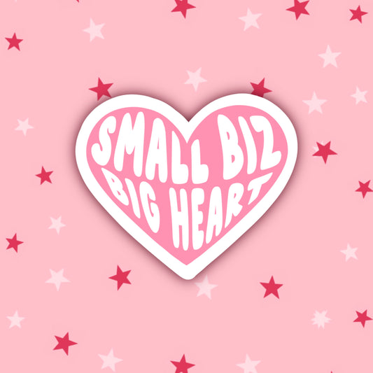 Small Biz, Big Heart Sticker