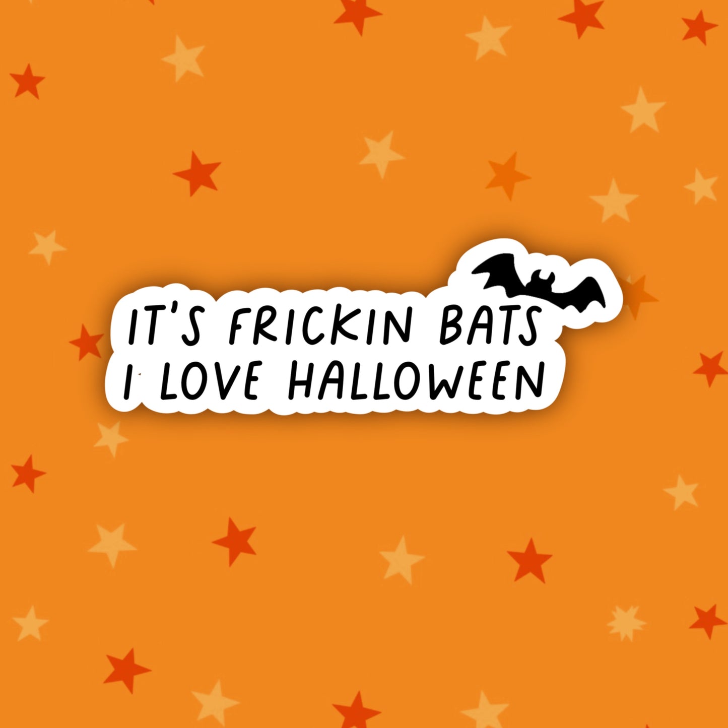 It's Frickin Bats | Halloween