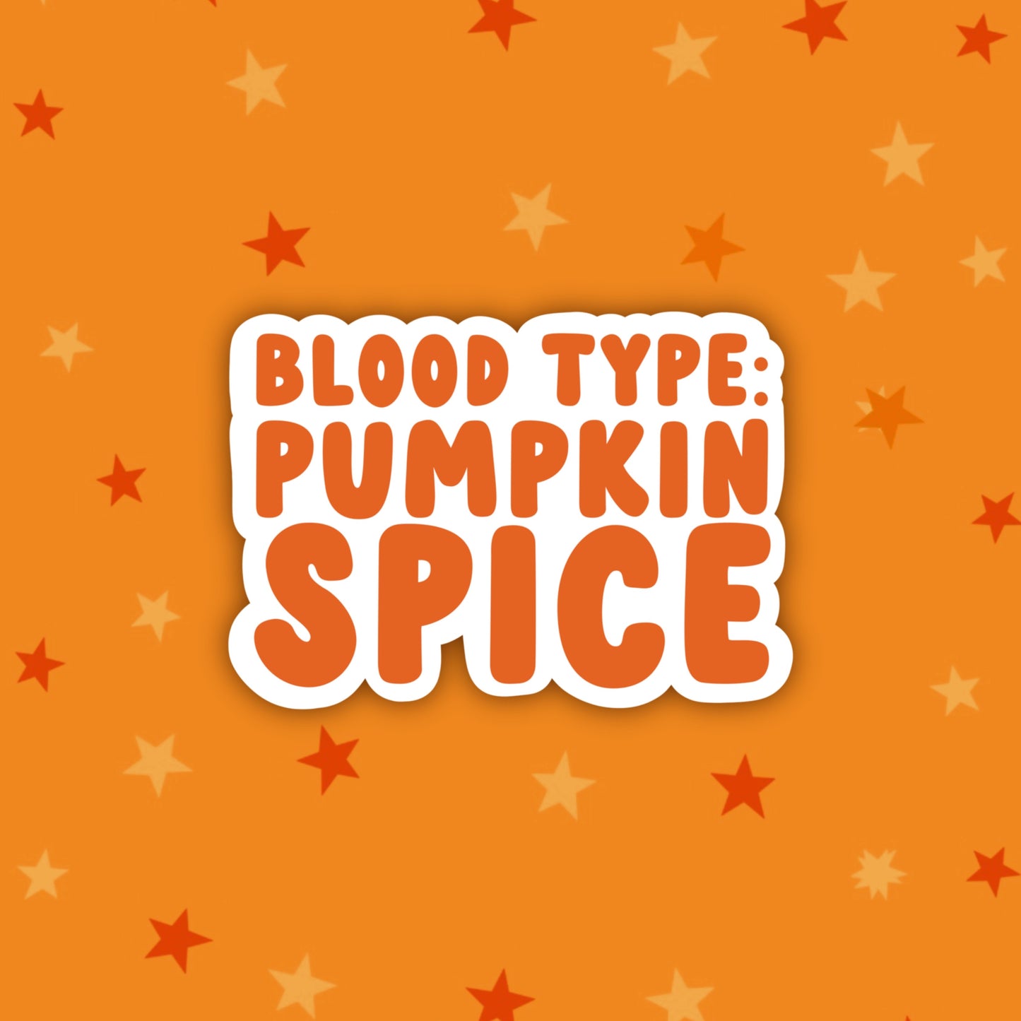 Blood Type: Pumpkin Spice | Autumn Vibes
