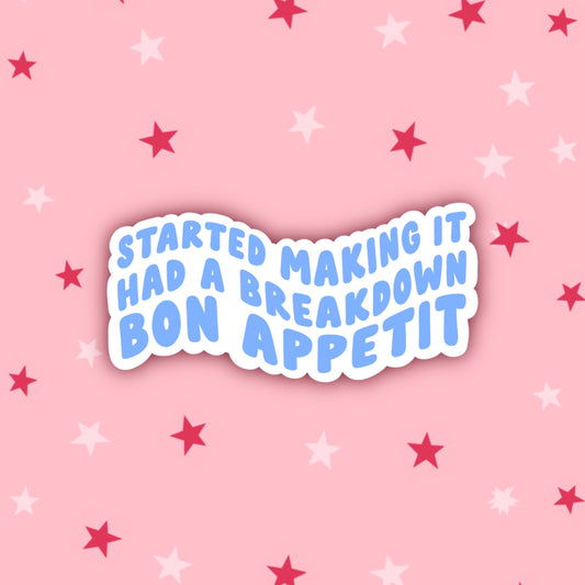 Started Making It, Had a Breakdown, Bon Appetit! James Acaster | Bake Off Stickers