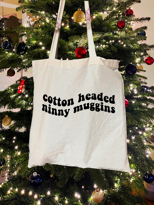 Cotton Headed Ninny Muggins | Elf | Christmas Tote Bag