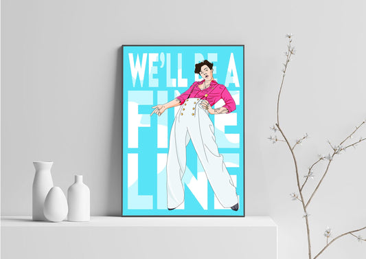 We'll be a Fine Line | Harry Styles Print