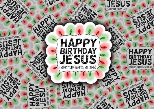 Happy Birthday Jesus Sticker | The Office Sticker