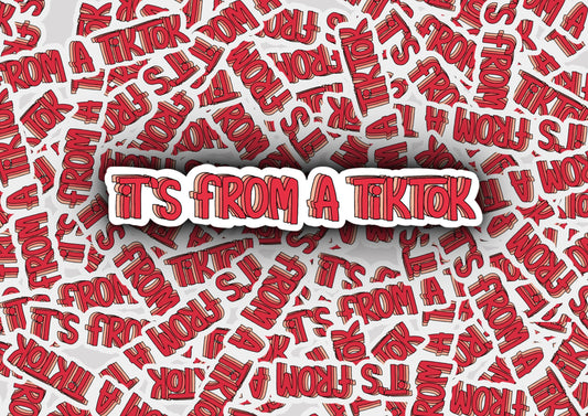 It's from a TikTok | TikTok Sticker