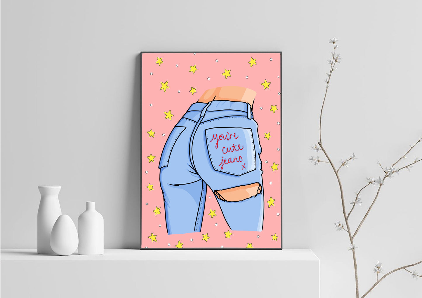 You're Cute Jeans Poster | Kardashian Poster