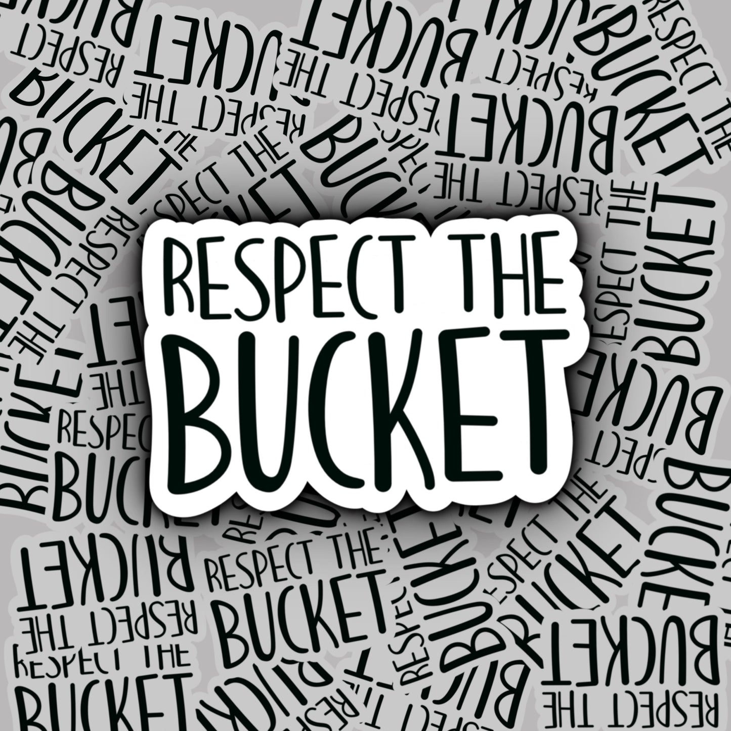 Respect the Bucket Sticker | Phoebe | Friends Sticker