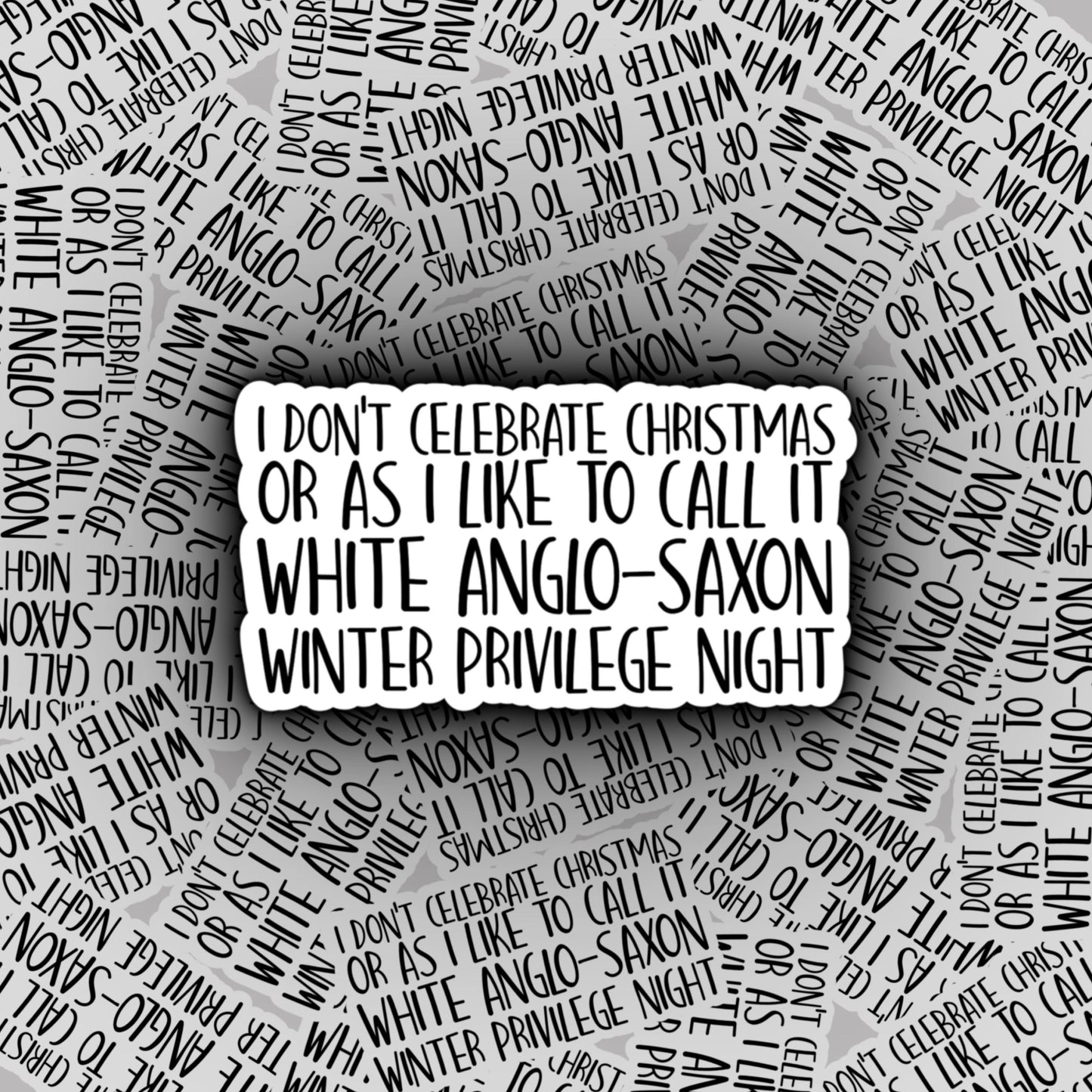 White Anglo-Saxon Privilege Night Sticker | Schmidt | New Girl Christmas Stickers