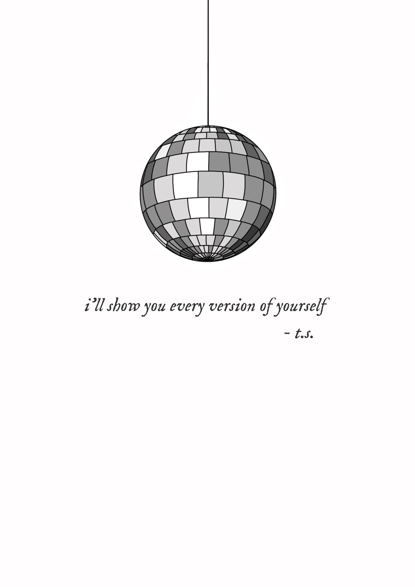 Mirrorball Print | Taylor Swift Print | I'll Show You Every Version of Yourself