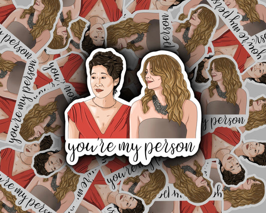 You're My Person | Meredith & Cristina | Greys Anatomy Sticker