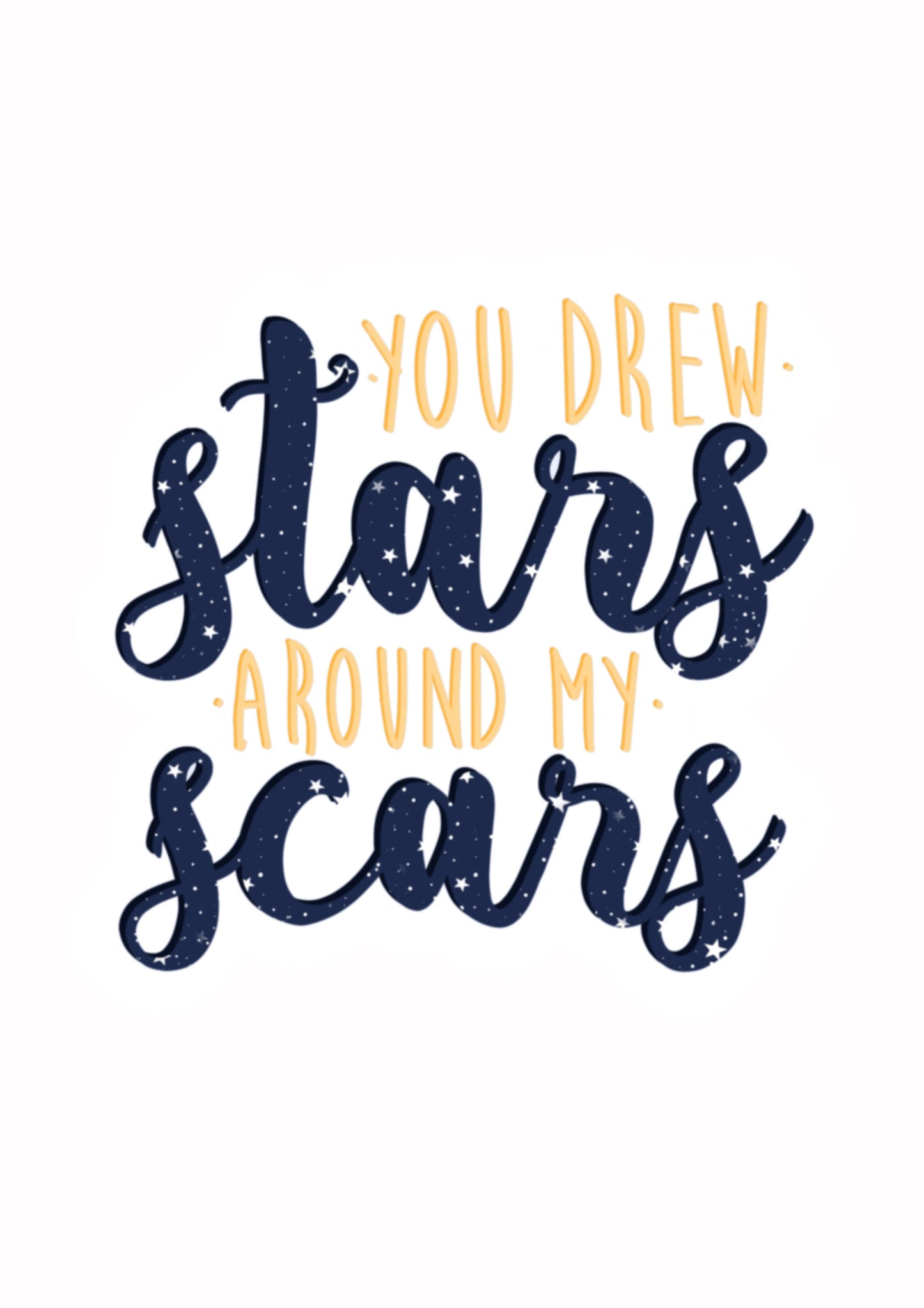 You Drew Stars Around My Scars Print | Taylor Swift Print