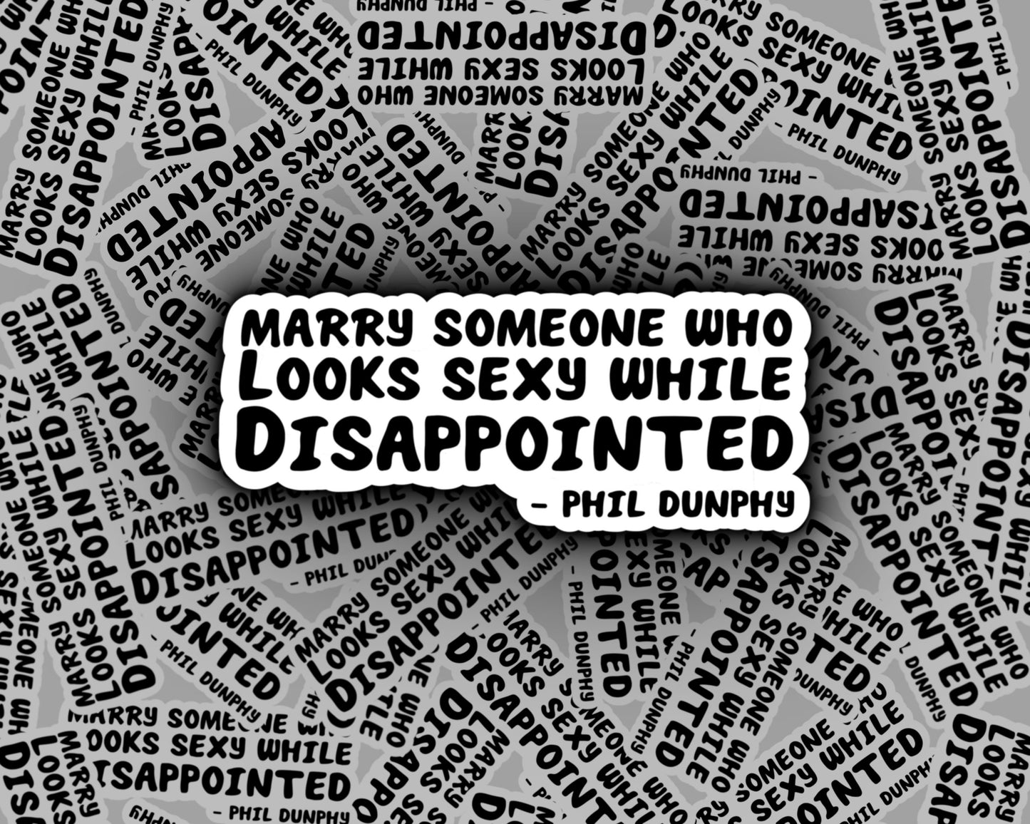 Sexy While Disappointed Sticker | Phil Dunphy | Modern Family Sticker