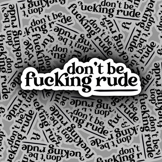 Don’t Be F***ing Rude | Kim Kardashian | Kardashian Stickers