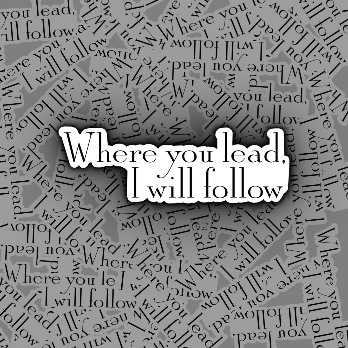 Where You Lead, I Will Follow Sticker | Gilmore Girls