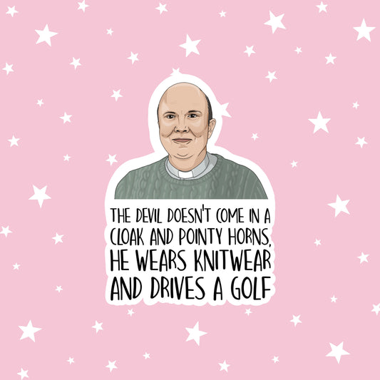 The Devil Doesn't Come in a Cloak & Pointy Horns, He Wears Knitwear and Drives a Golf | This Country Sticker | Kurtan Mucklowe | Vicar