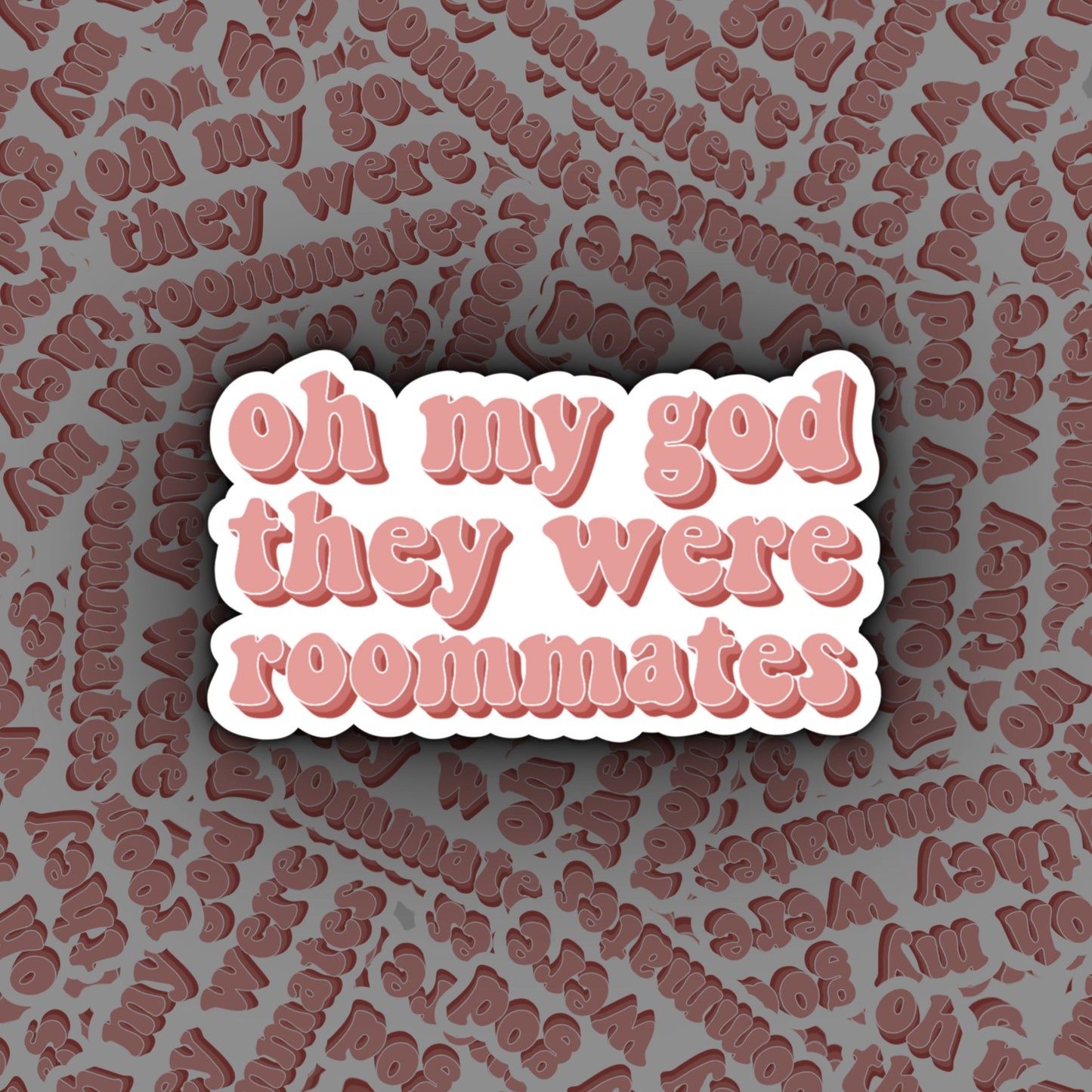 Oh My God, They Were Roommates | Vine Sticker | Vine Humour | Vines
