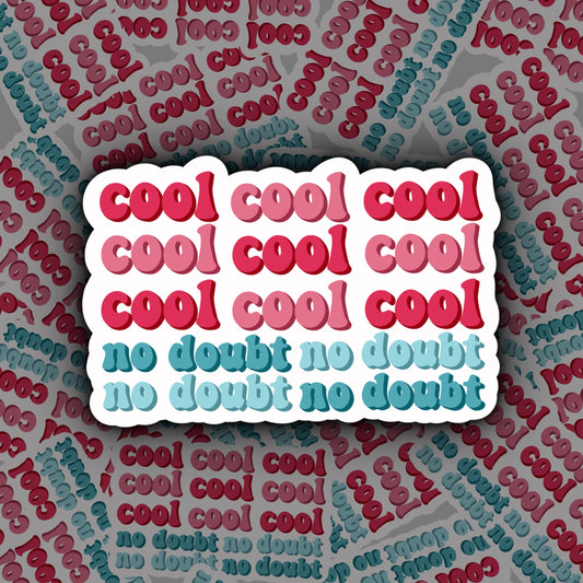 Cool Cool Cool Cool Cool Cool, No Doubt No Doubt   | Jake Peralta | Brooklyn 99 Stickers