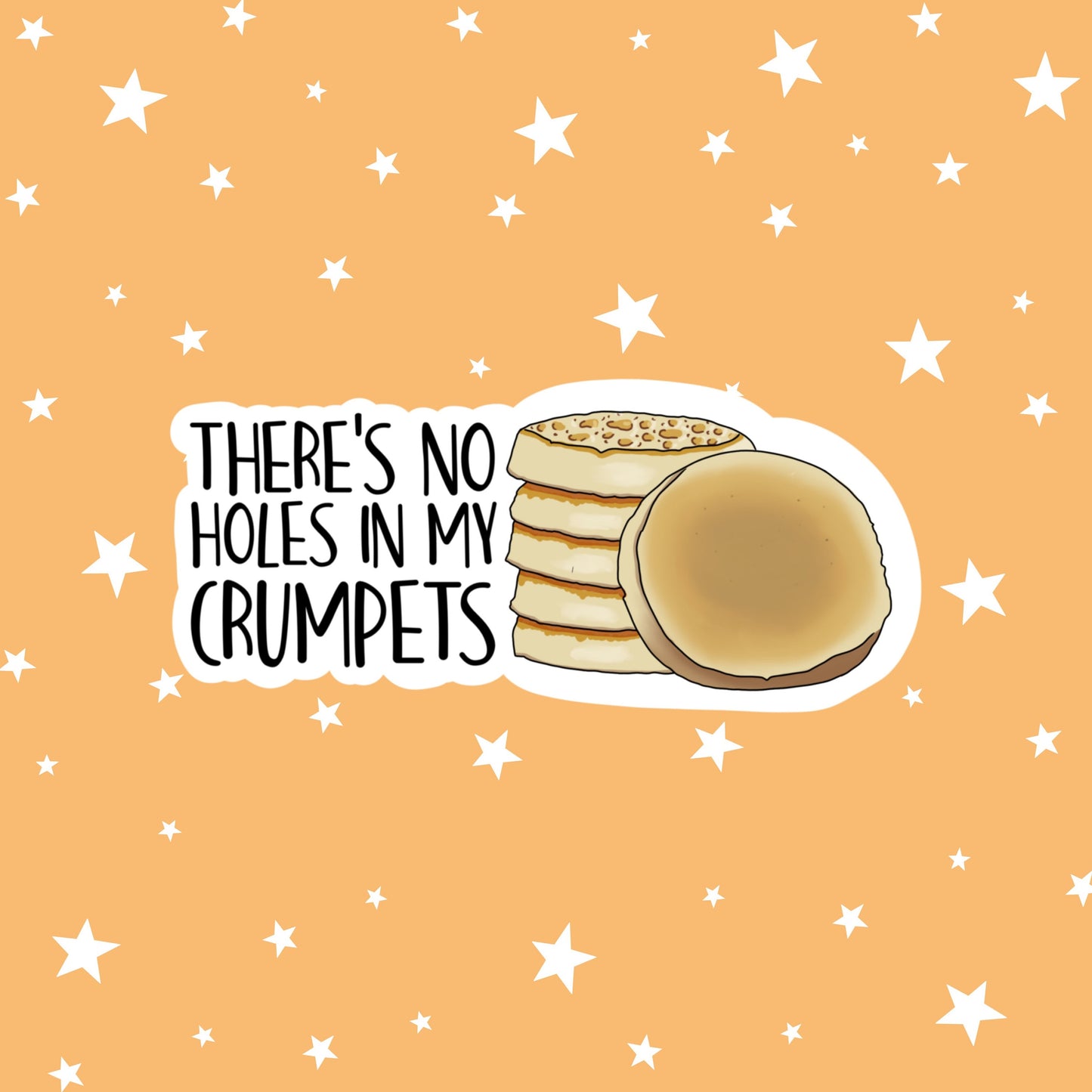 There's No Holes in my Crumpets | This Country Sticker | Kerry Mucklowe