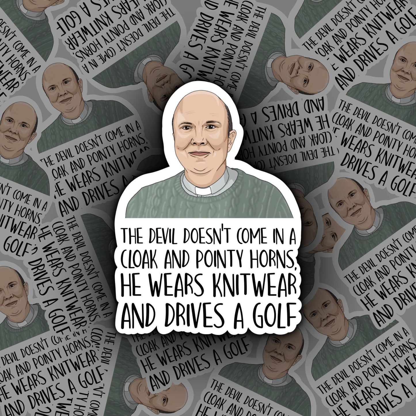 The Devil Doesn't Come in a Cloak & Pointy Horns, He Wears Knitwear and Drives a Golf | This Country Sticker | Kurtan Mucklowe | Vicar