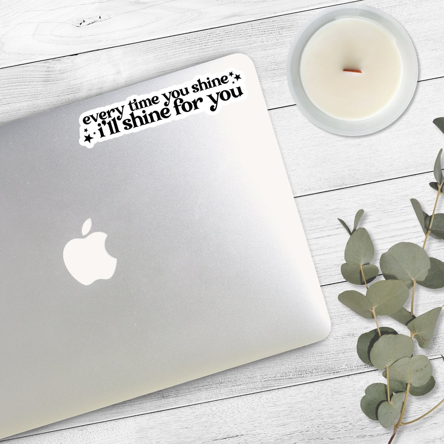 Every Time You Shine, I'll Shine for You | Taylor Swift Sticker