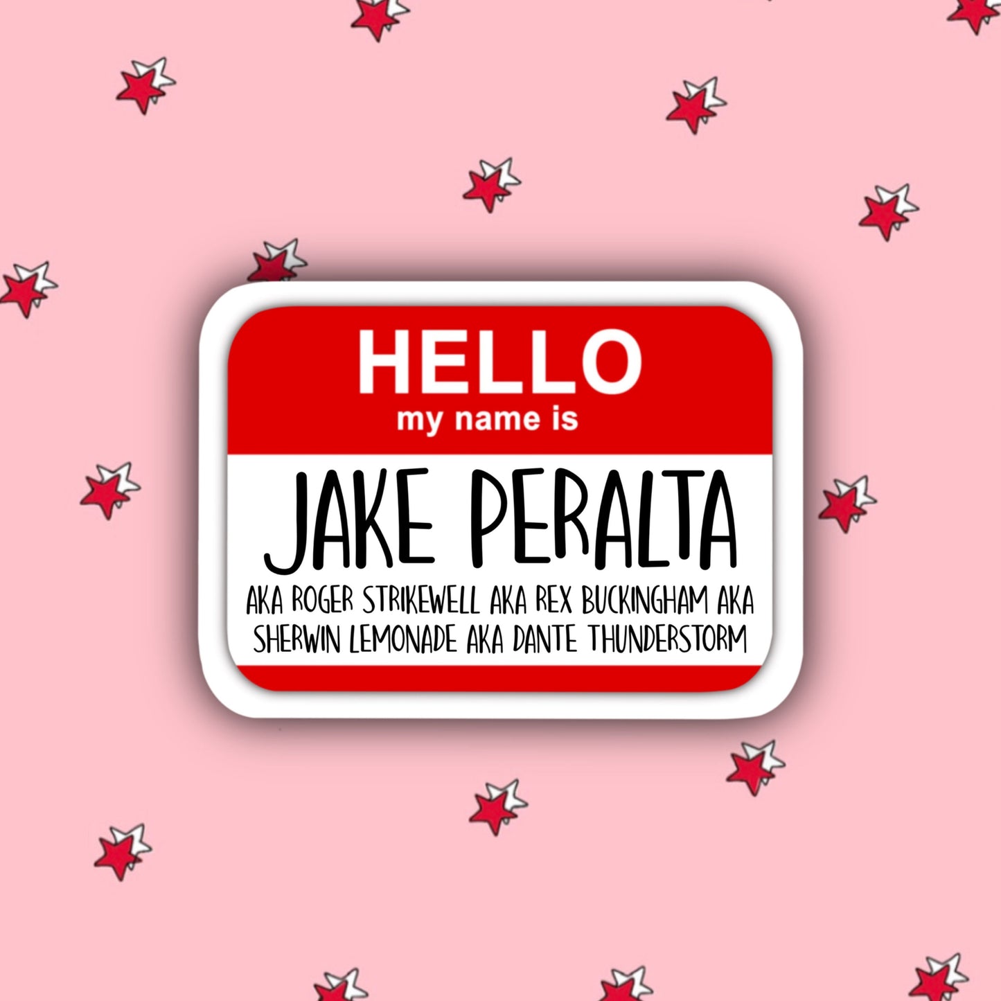 Jake Peralta's Aliases  | Roger Strikewell, Sherwin Lemonade,Rex Buckingham, Dante Thunderstorm | Brooklyn 99 Stickers