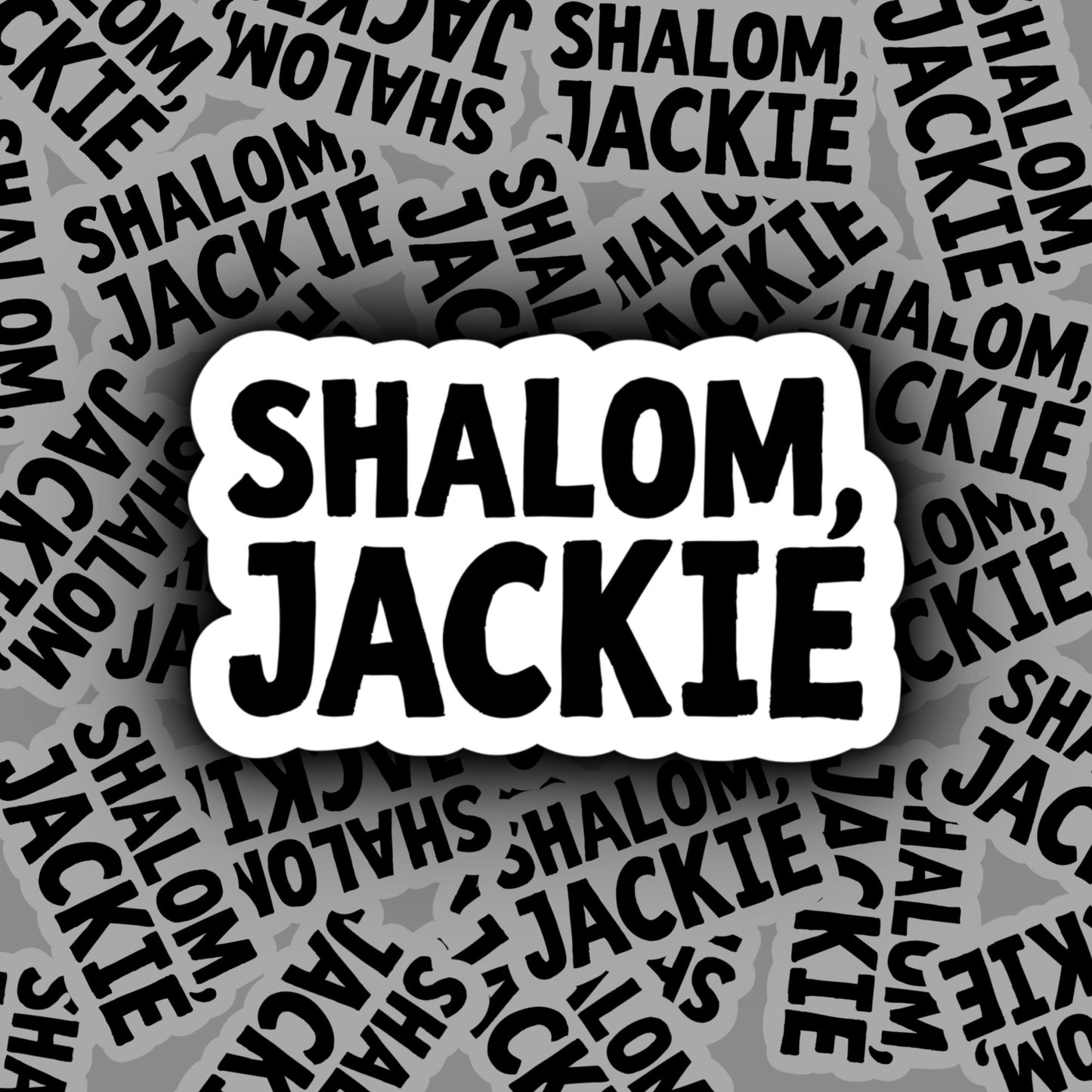 Shalom Jackie! | Jim | Friday Night Dinner Stickers