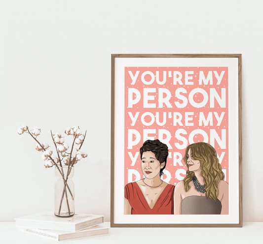 You're My Person | Grey's Anatomy Quote | Meredith and Cristina | Grey's Anatomy Print | Greys Anatomy