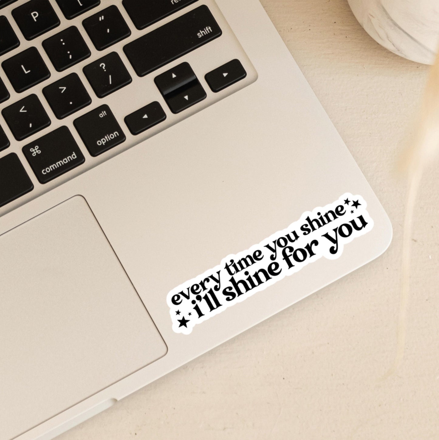 Every Time You Shine, I'll Shine for You | Taylor Swift Sticker