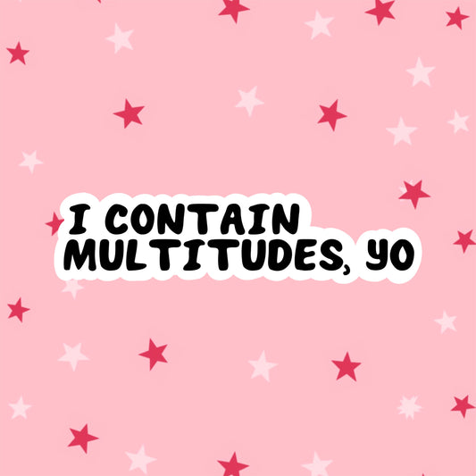 I Contain Multitudes Yo Sticker | Bo Sticker | Superstore Stickers | Superstore TV Show