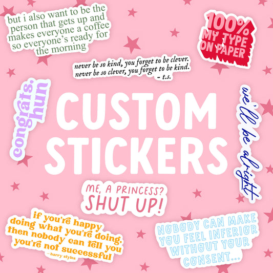 Custom Quote Sticker | Song Lyrics Stickers | Movie Quote | TV Show Quote | Inspirational Quote | Quote Stickers
