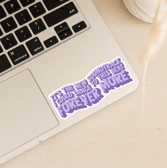 It’s The New Soundtrack, I Could Dance to this Beat Forever More | 1989 Album | Taylor Swift Stickers