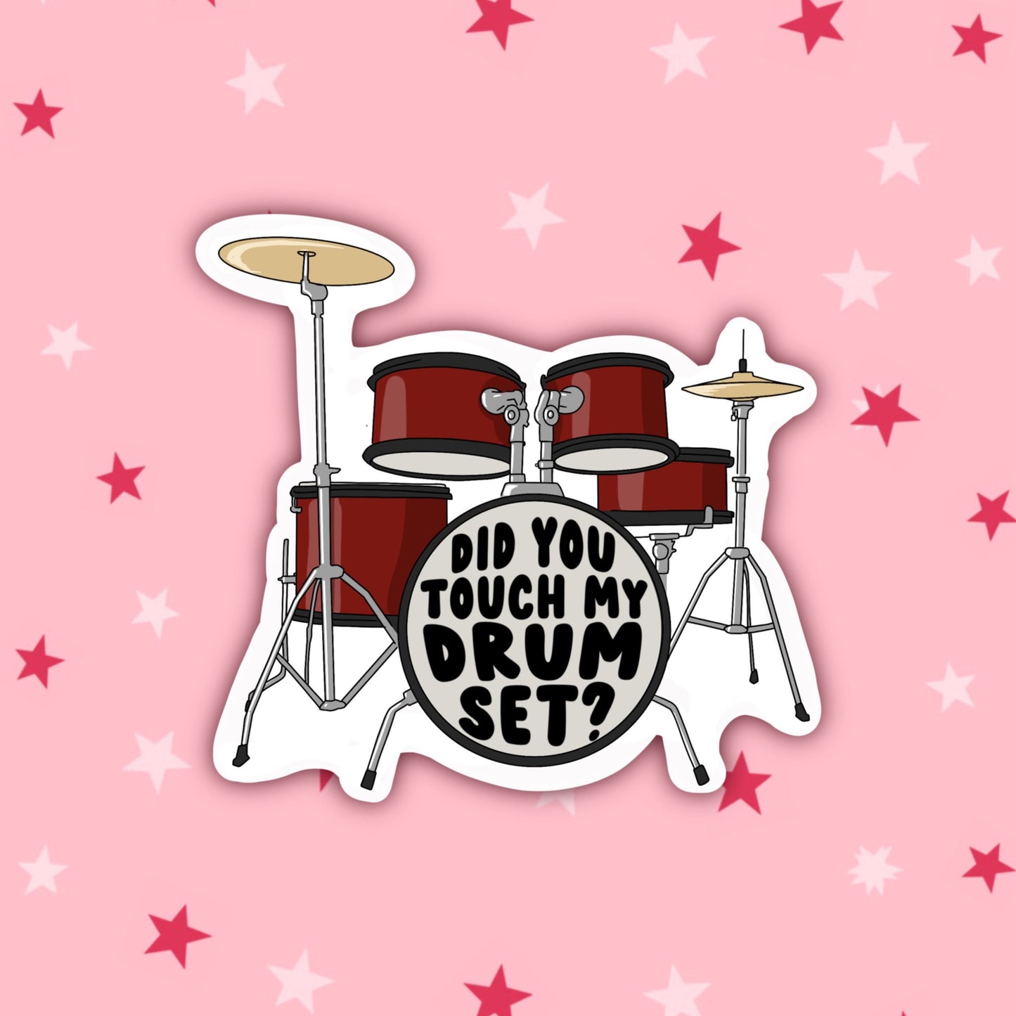 Did You Touch my Drumset? Sticker | Step Brothers Stickers | Dale and Brennan Stickers