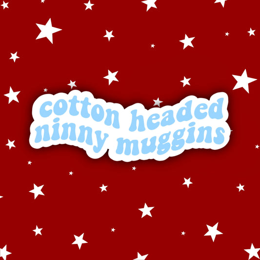 Cotton Headed Ninny Muggings | Elf Stickers | Elf Movie