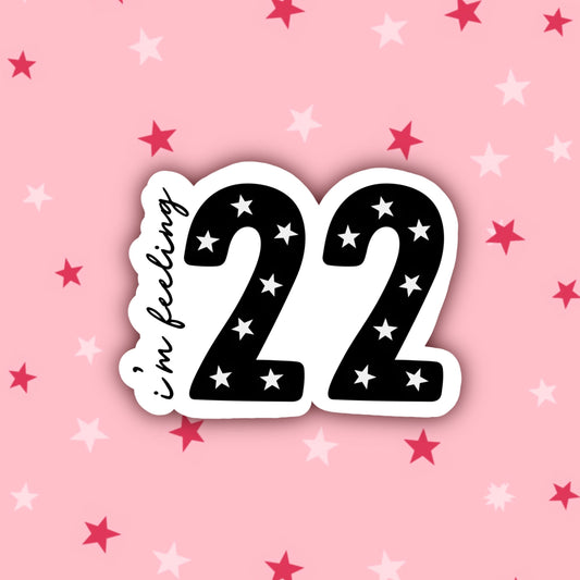 I’m Feeling 22 | Taylor Swift Red (Taylor's Version) Stickers