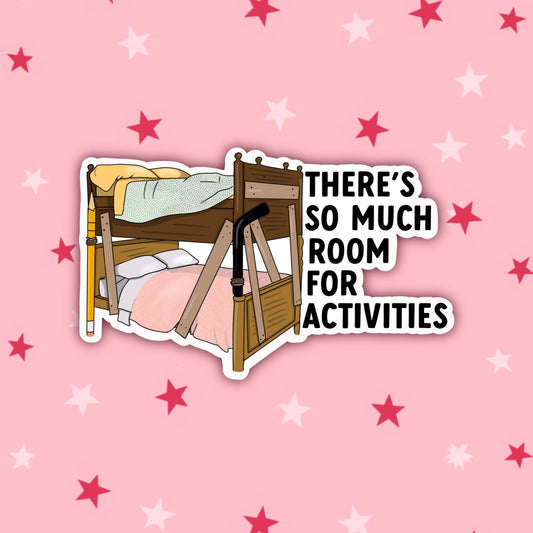 There’s So Much Room for Activities  Sticker | Step Brothers Stickers | Dale and Brennan Stickers