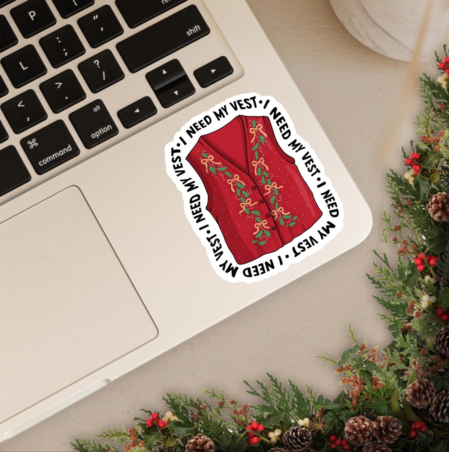 I Need My Vest, I Need My Vest, I Need My Vest! | Christmas with the Kranks Stickers