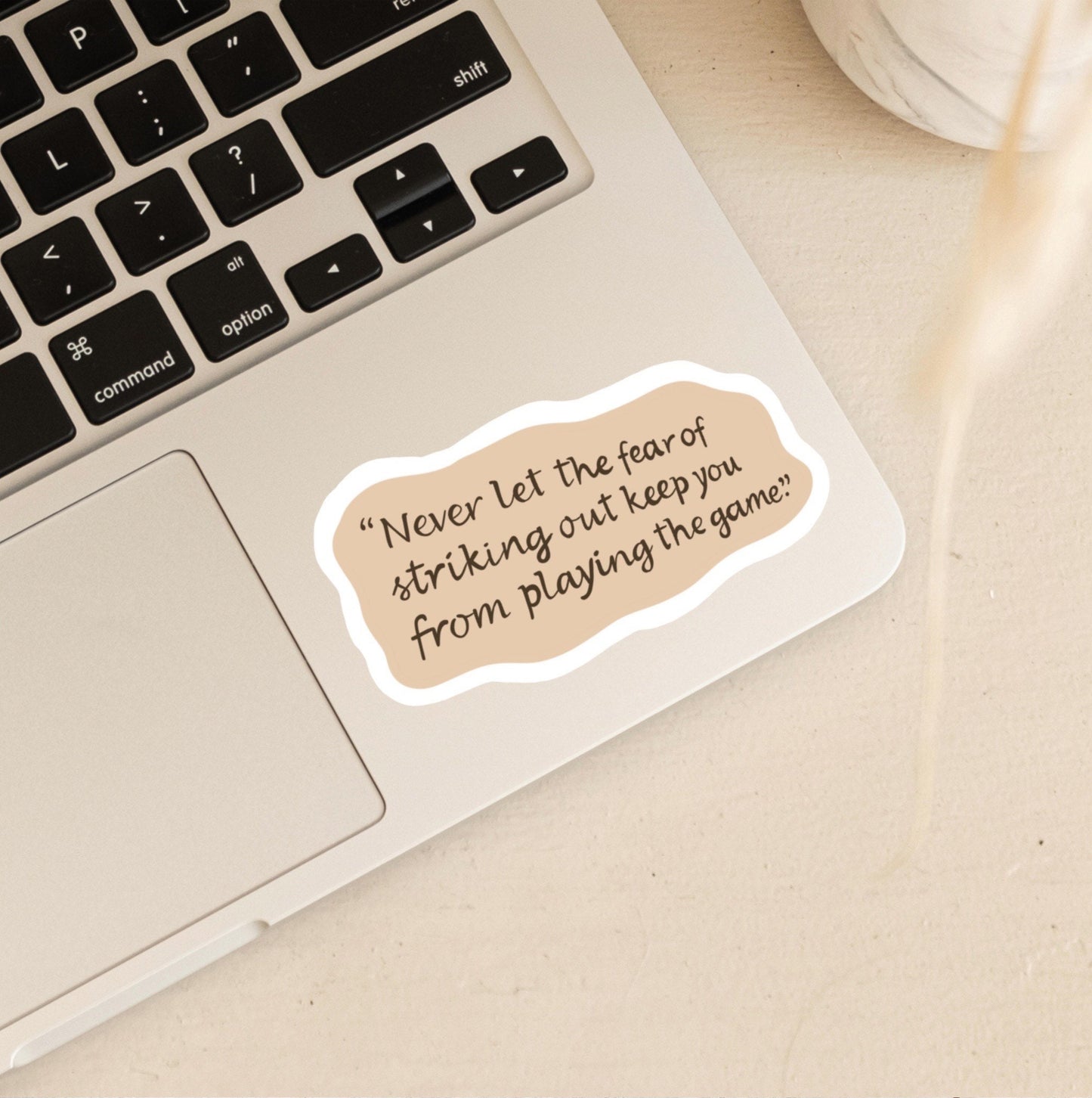 Never let the fear of striking out keep you from playing the game… | A Cinderella Story Stickers
